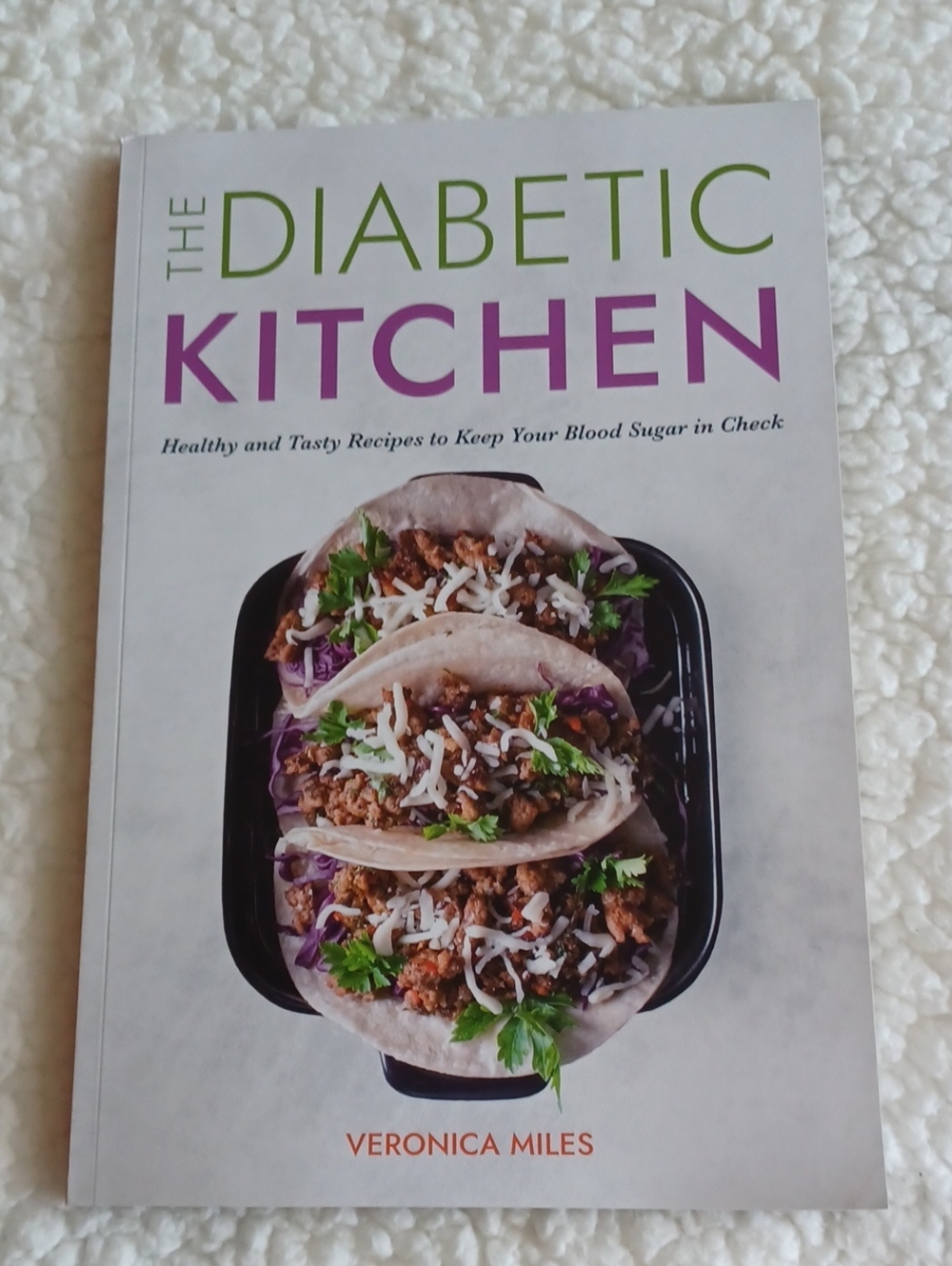 Veronica M The Diabetic Kitchen — White, Purple & Green Cover